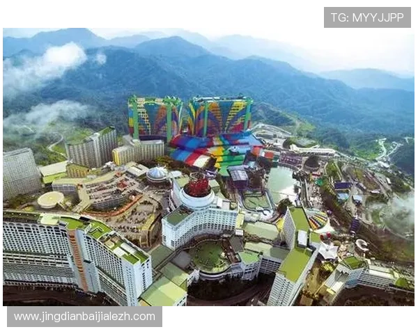 马来西亚云顶赌场全攻略：玩法介绍、优惠活动与旅游指南